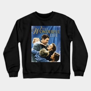 It's A Wonderful Life Crewneck Sweatshirt